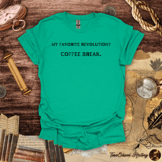 Coffee Break Revolution T-Shirt