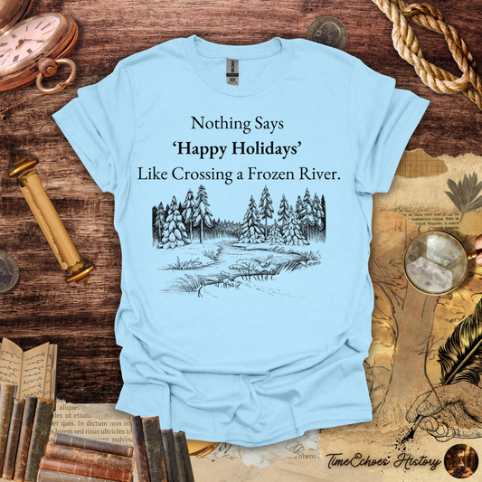 Happy Holidays Frozen River T-Shirt