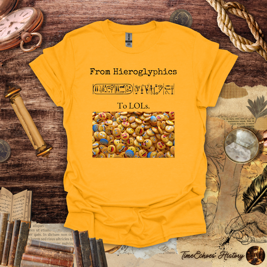 From Hieroglyphics to LOLs T-Shirt